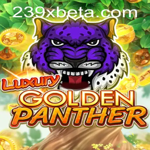 Descubra o universo do jogo LUXURYGOLDENPANTHER no 239Xbet