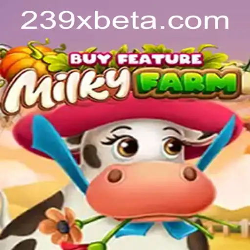 Explorando o Mundo de MilkyFarmBuyFeature: O Novo Sucesso com 239Xbet