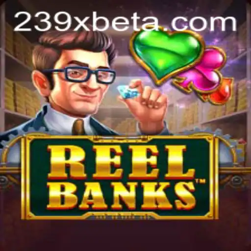 Explorando o Universo de ReelBanks: Regras, Estratégias e o Papel da 239Xbet